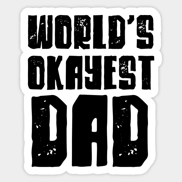 World's okayest dad Sticker by LemonBox